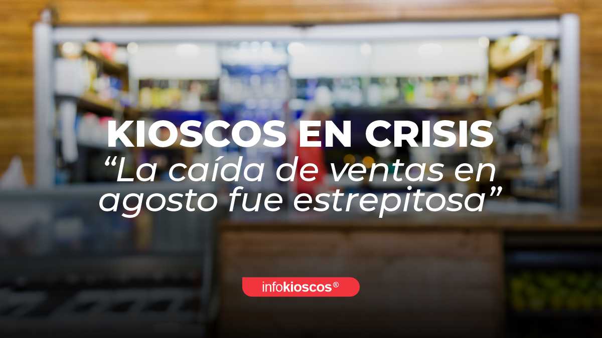 KIOSCOS en crisis «La caída de ventas en agosto fue estrepitosa»