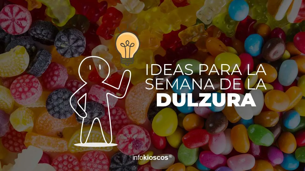SEMANA DE LA DULZURA