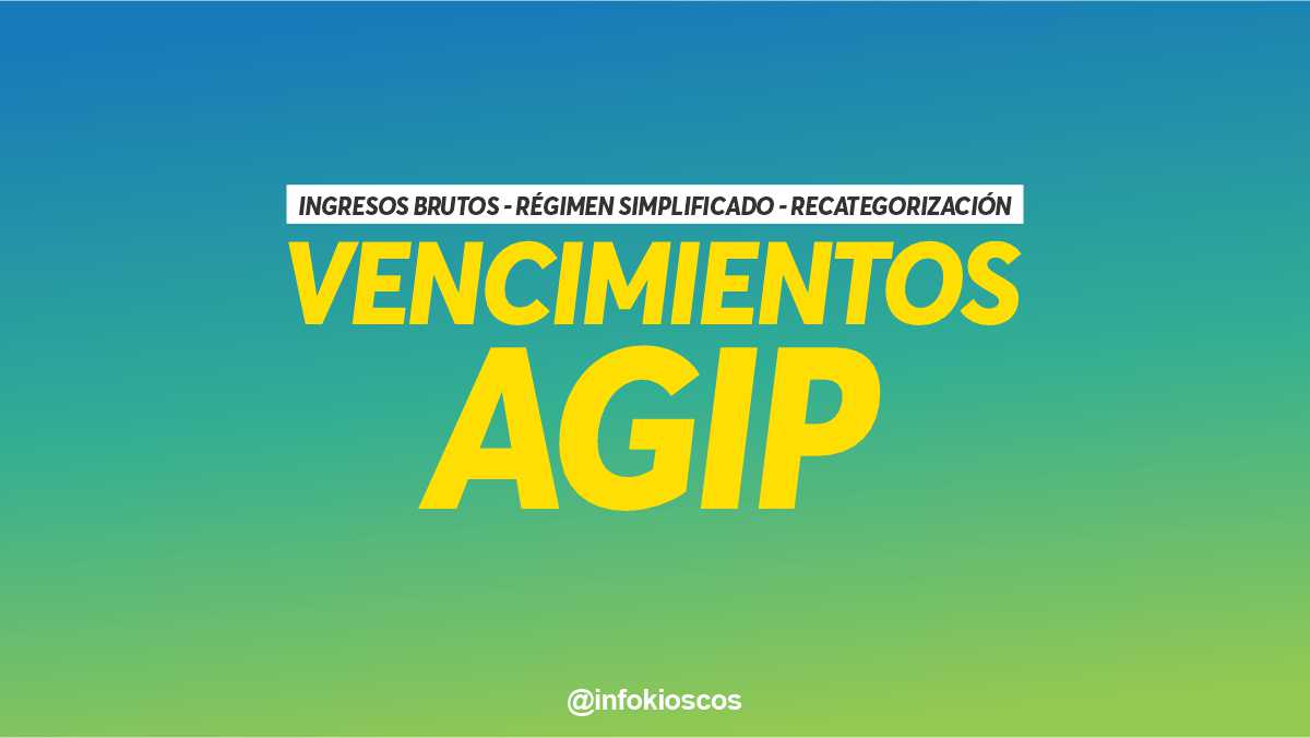 Vencimientos AGIP 2023 | Ingresos Brutos, Régimen Simplificado y Recategorización