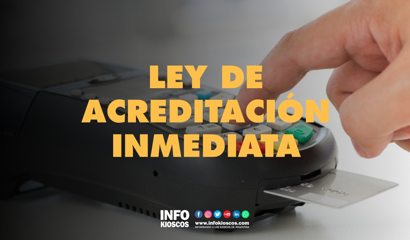 LEY DE ACREDITACIÓN INMEDIATA | Avanza el proyecto para que los comercios cobren al instante las ventas con tarjeta de débito