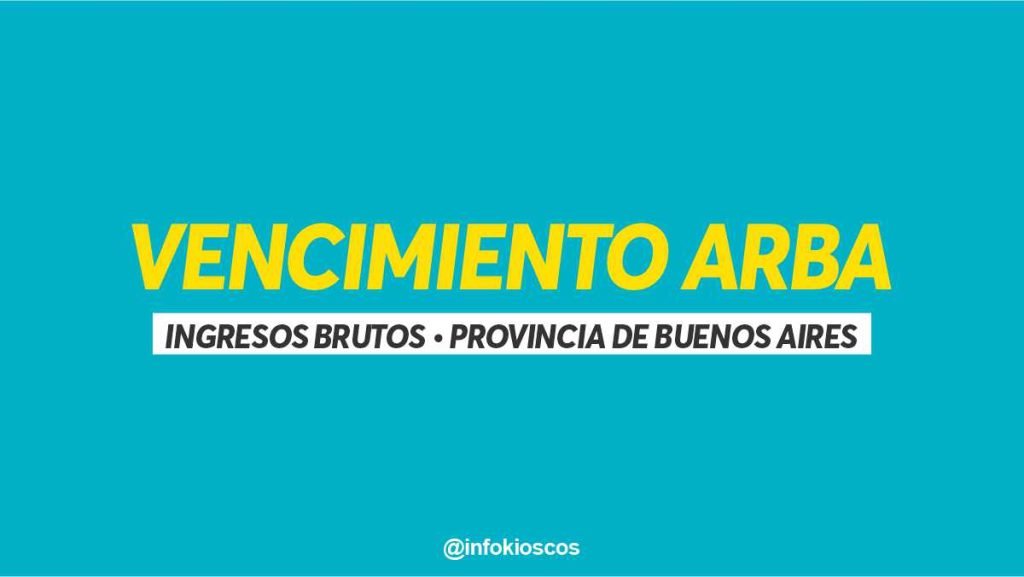 Calendario de vencimiento de ARBA 2025 Ingresos Brutos Infokioscos®